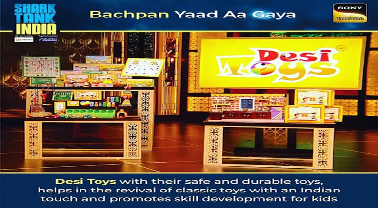 From Pitch to Product: How Desi Toys Transformed Ideas into Reality on Shark Tank India
